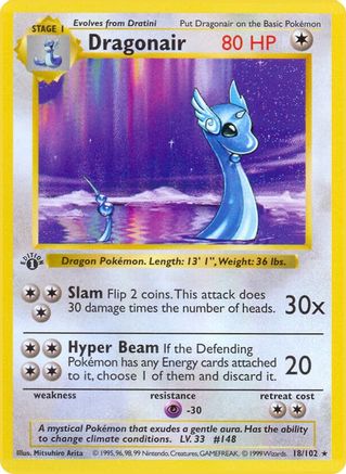 Dragonair - 18/102 [Base Set (Shadowless)] 1st Edition