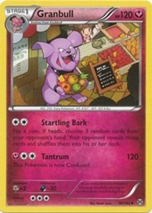Granbull - 99/106 [XY - BREAKthrough]